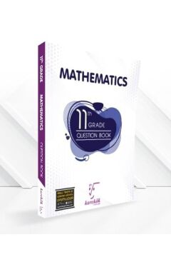 KAREKÖK YAYINLARI 11 th GRADE MATHEMATICS QUESTION BOOK