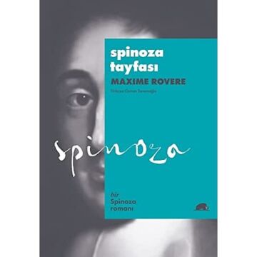Spinoza Tayfası: Bir Spinoza Romanı