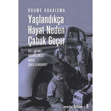 Yaşlandıkça Hayat Neden Çabuk Geçer: Belleğimiz Geçmişimizi Nasıl Şekillendirir?