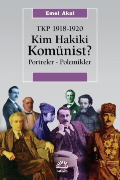 Kim Hakiki Komünist?