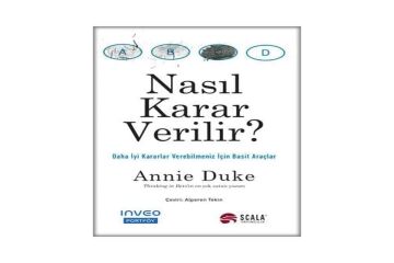 Nasıl Karar Verilir?