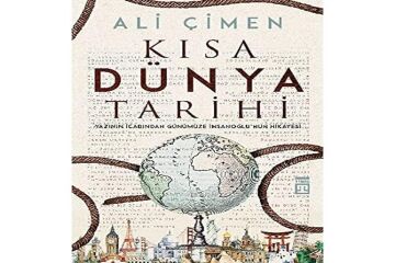 Kısa Dünya Tarihi: Yazının İcadından Günümüze İnsanoğlunun Hikayesi