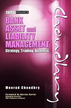 Bank Asset and Liability Management: Strategy, Trading, Analysis