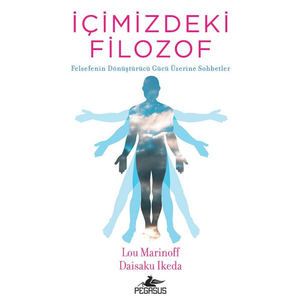 İçimizdeki Filozof: Felsefenin Dönüştürücü Gücü Üzerine Sohbetler