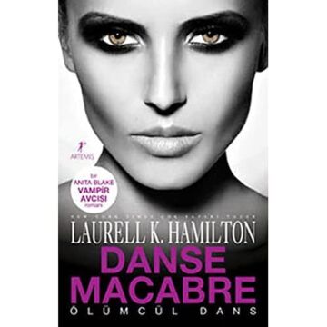 Danse Macabre: Bir Anita Blake Vampir Avcısı Romanı Ölümcül Dans