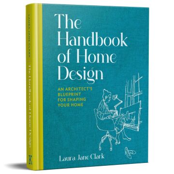 The Handbook of Home Design: An Architect's Blueprint for Shaping Your Home