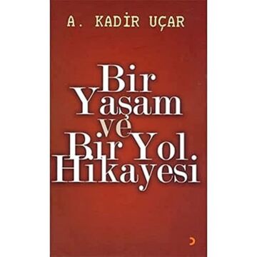 BİR YAŞAM VE BİR YOL HİKAYESİ