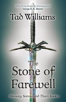 Stone of Farewell: Memory, Sorrow & Thorn Book 2