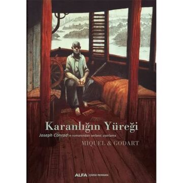 Karanlığın Yüreği: Joseph Conrad’ın Romanından Serbest Uygulama