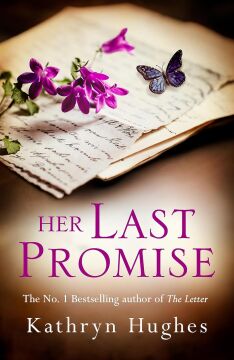 Her Last Promise: An absolutely gripping novel of the power of hope from the bestselling author of The Letter: An absolutely gripping novel of the ... from the bestselling author of The Letter
