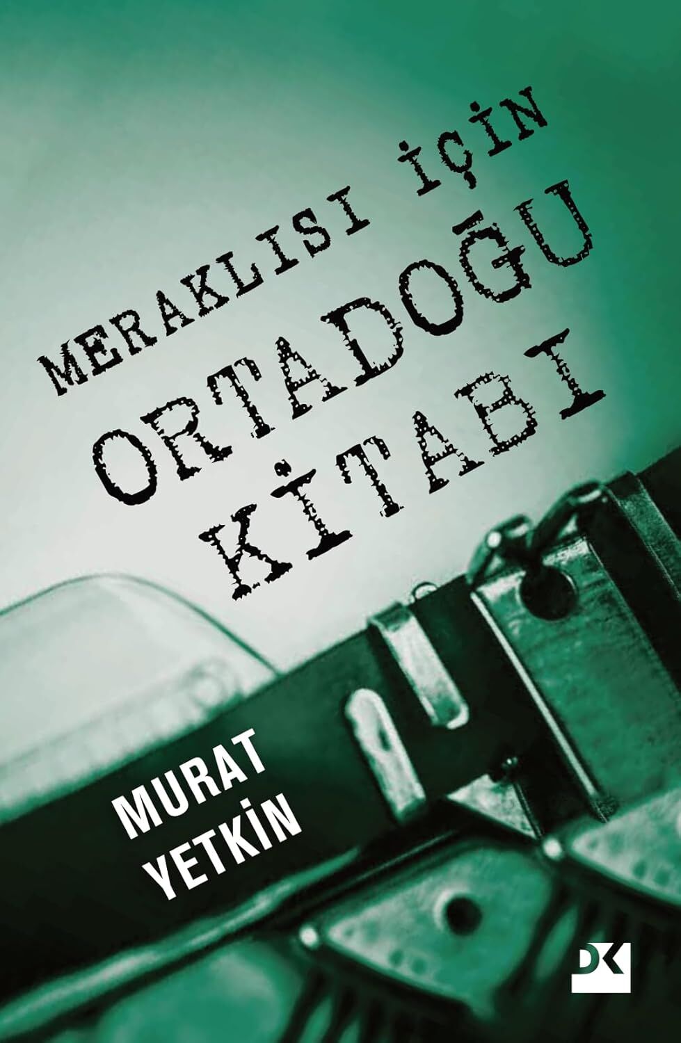 Meraklısı İçin Ortadoğu Kitabı