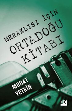 Meraklısı İçin Ortadoğu Kitabı