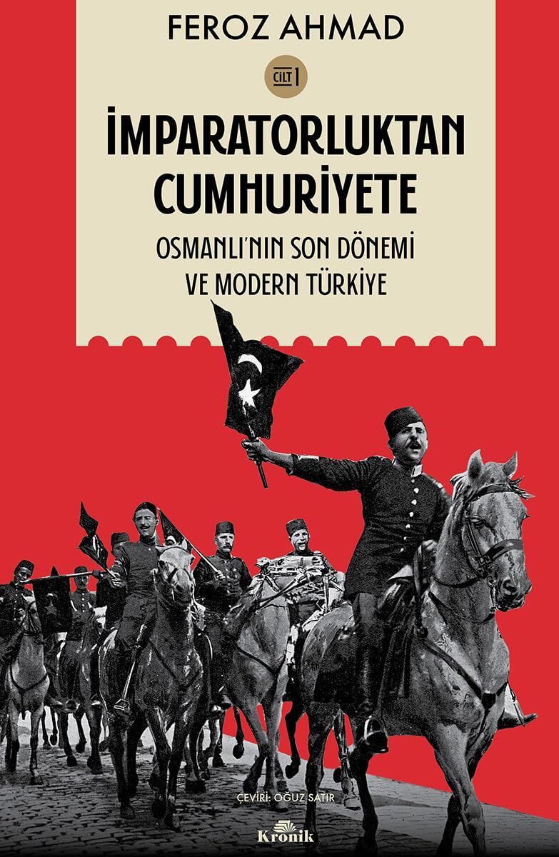 İmparatorluktan Cumhuriyete Cilt-1: Osmanlı'nın Son Dönemi ve Modern Türkiye