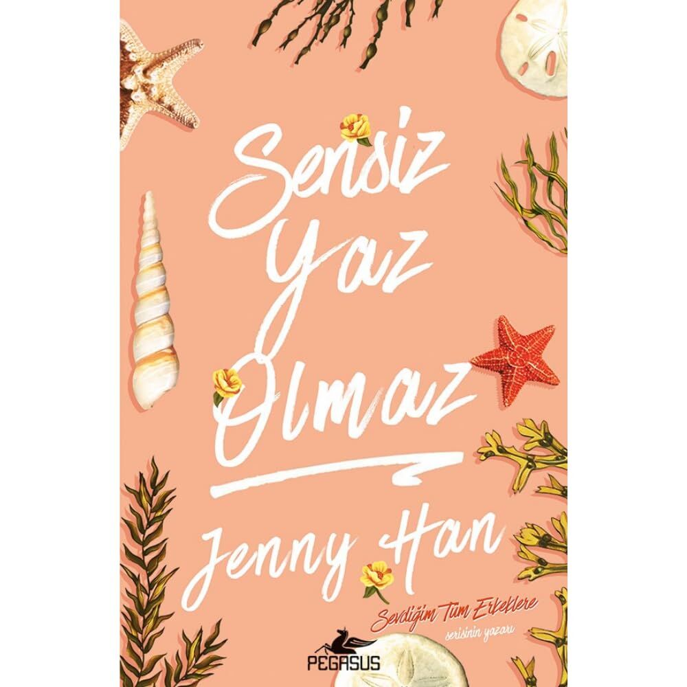 Sensiz Yaz Olmaz: Güzelleştiğim O Yaz Serisi 2