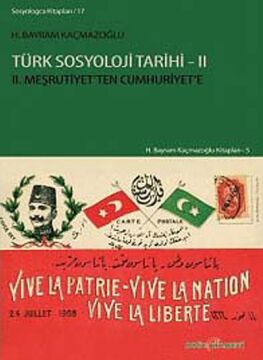 Türk Sosyoloji Tarihi - 2: 2. Meşrutiyet'ten Cumhuriyet'e: 2. Meşrutiyet'ten Cumhuriyet'e