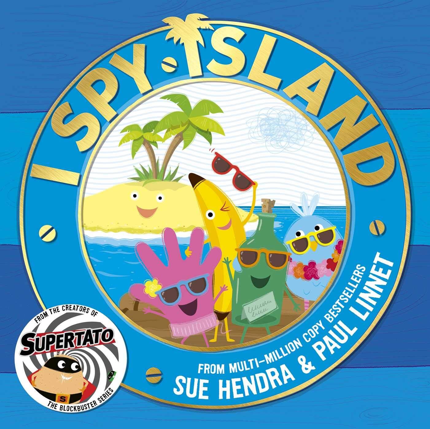I Spy Island (Kapak Resmi değişebilir): the bright, funny, exciting new series from the creators of the bestselling Supertato books!: Volume 1