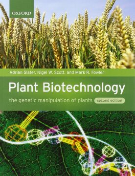 Plant Biotechnology: The Genetic Manipulation of Plants