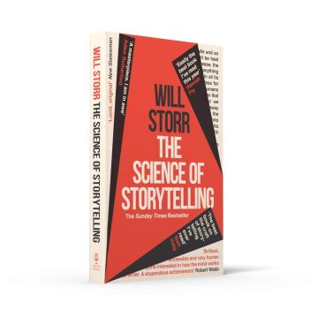 The Science of Storytelling: Why Stories Make Us Human, and How to Tell Them Better