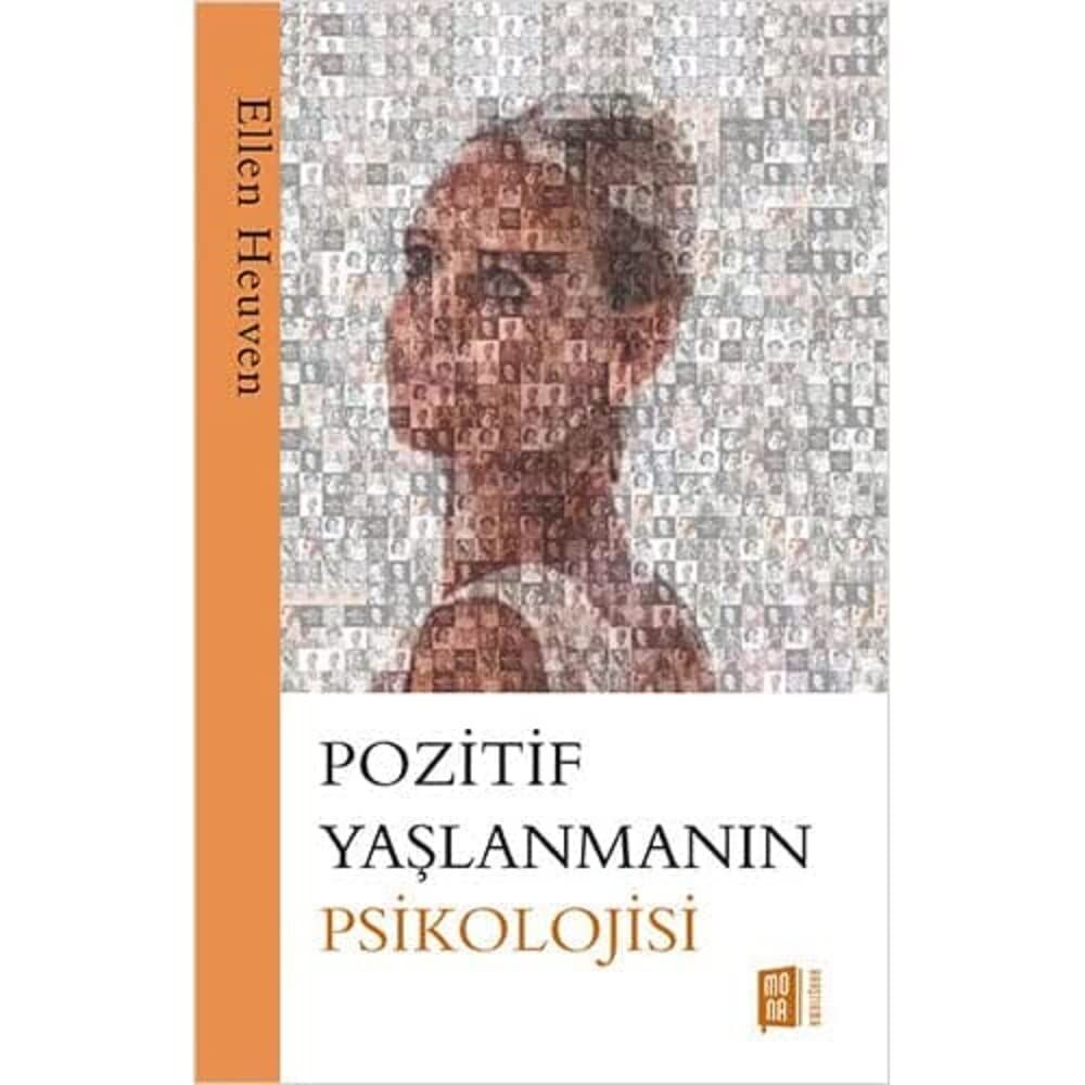 Pozitif Yaşlanmanın Psikolojisi
