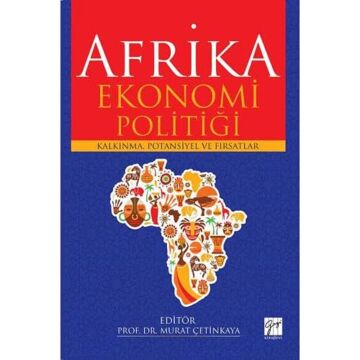 Afrika Ekonomi Politiği: Kalkınma, Potasiyel ve Fırsatlar