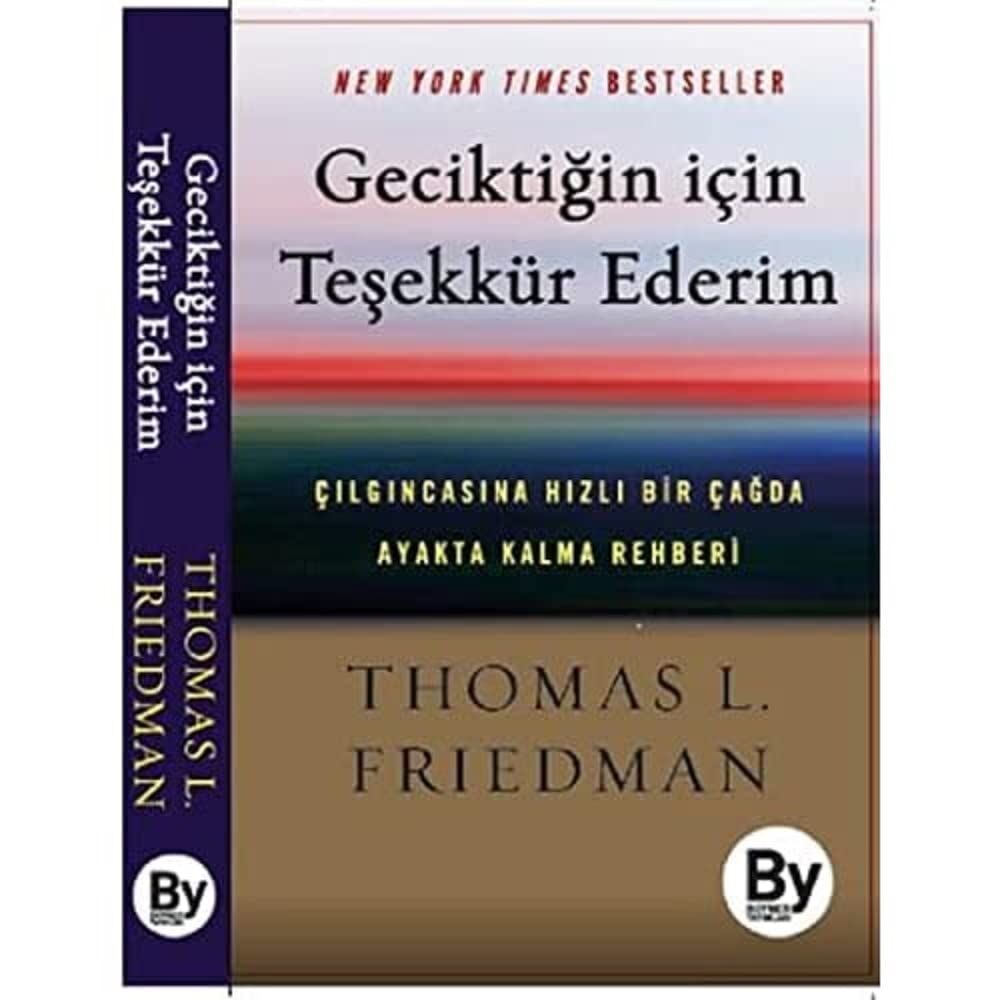 Geciktiğin İçin Teşekkür Ederim: Çılgıncasına Hızlı Bir Çağda Ayakta Kalma Rehberi