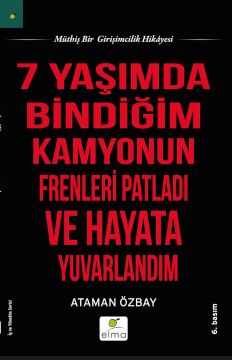 VE HAYATA YUVARLANDIM: Mükemmel Bir Girişimcilik Hikayesi