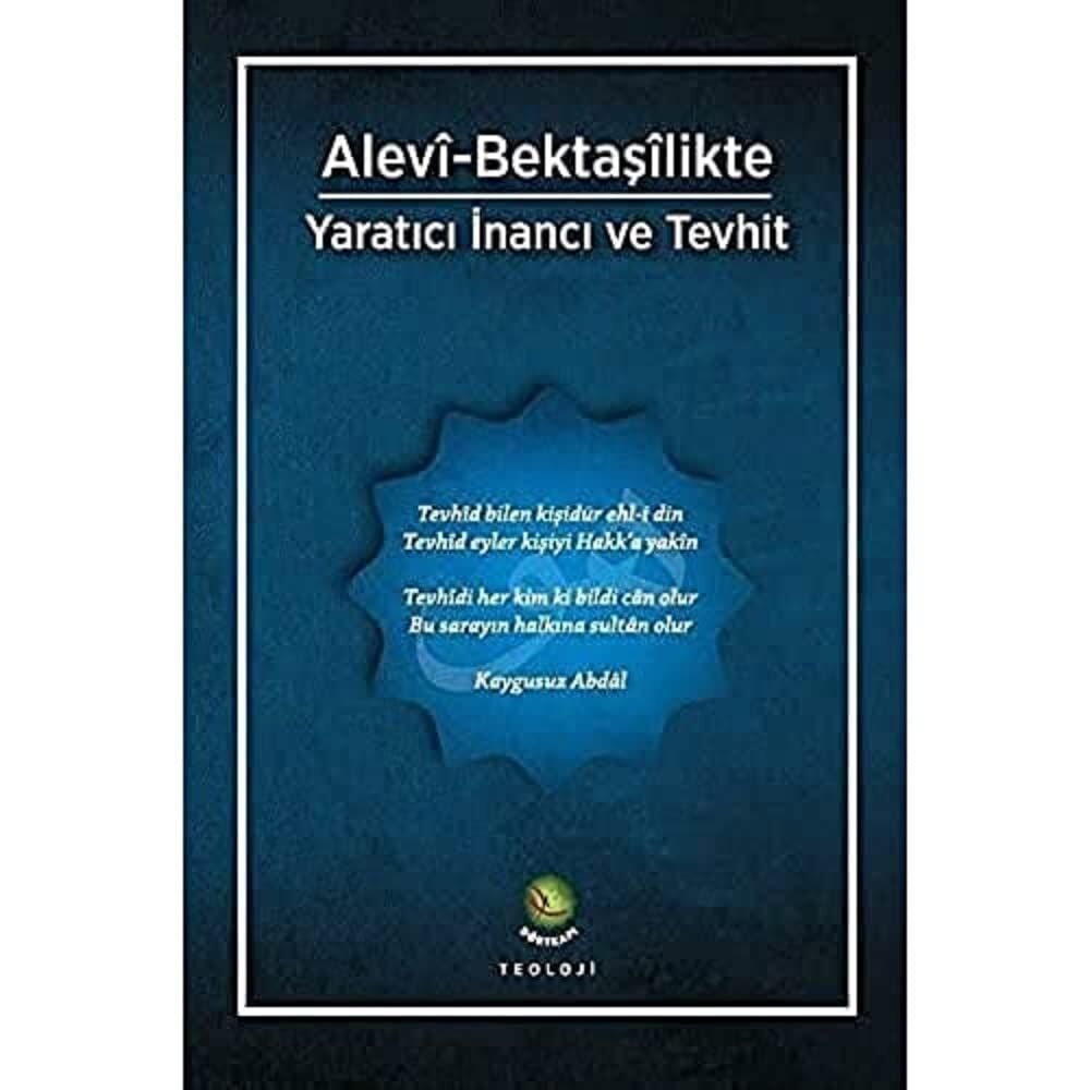 Alevi-Bektaşilikte Yaratıcı İnancı ve Tevhit