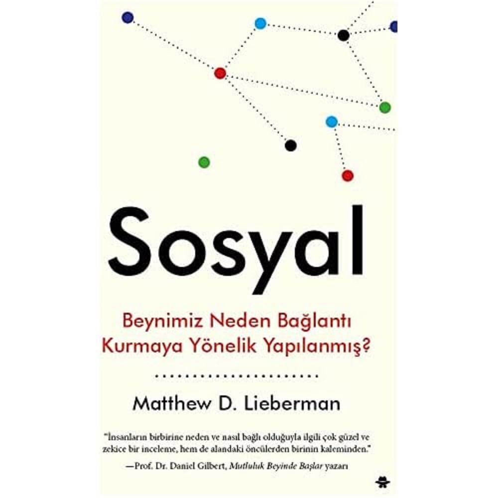 Sosyal: Beynimiz Neden Bağlantı Kurmaya Yönelik Yapılanmış?