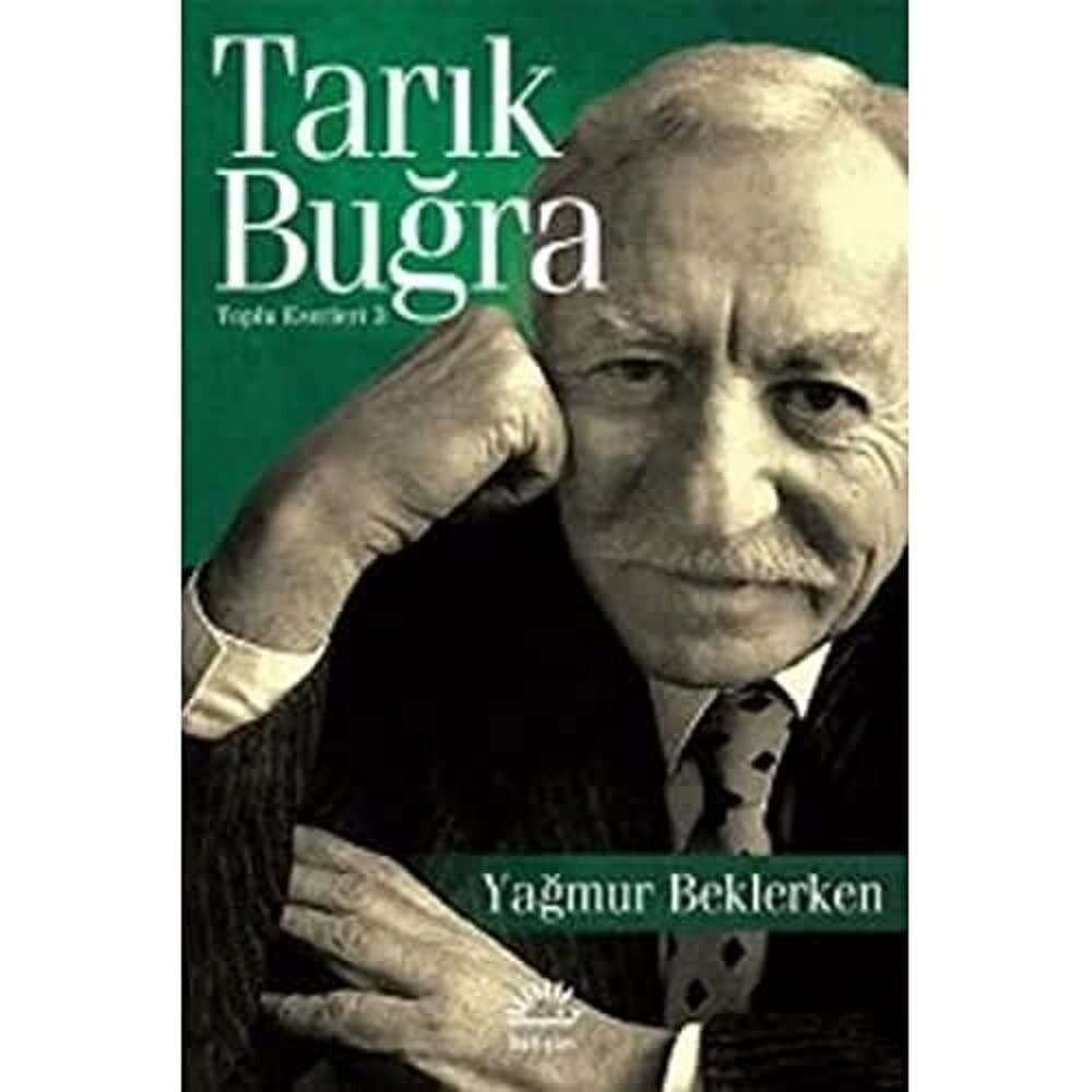 Yağmur Beklerken: Toplu Eserleri 3