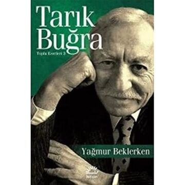 Yağmur Beklerken: Toplu Eserleri 3