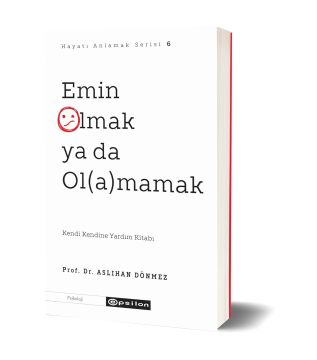 Emin Olmak ya da Ol(a)mamak