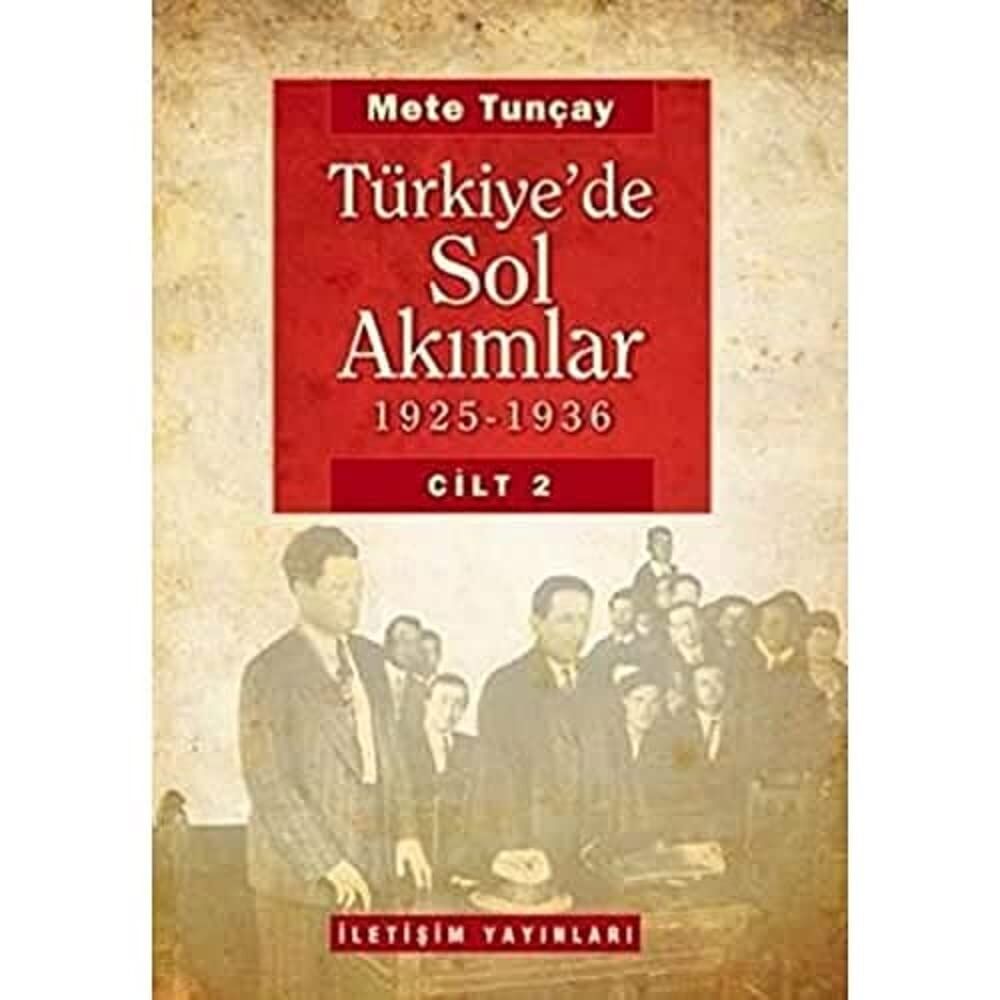 Türkiye'de Sol Akımlar 1925-1936 (Cilt 2) (Ciltli)