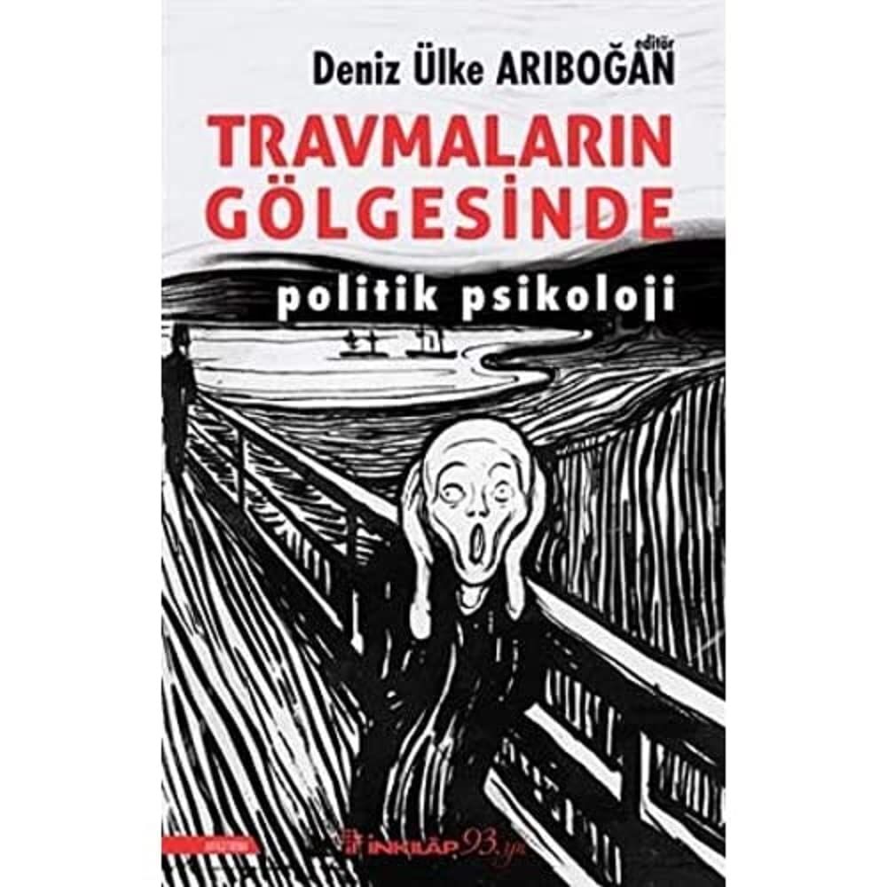 Travmaların Gölgesinde: Politik Psikoloji