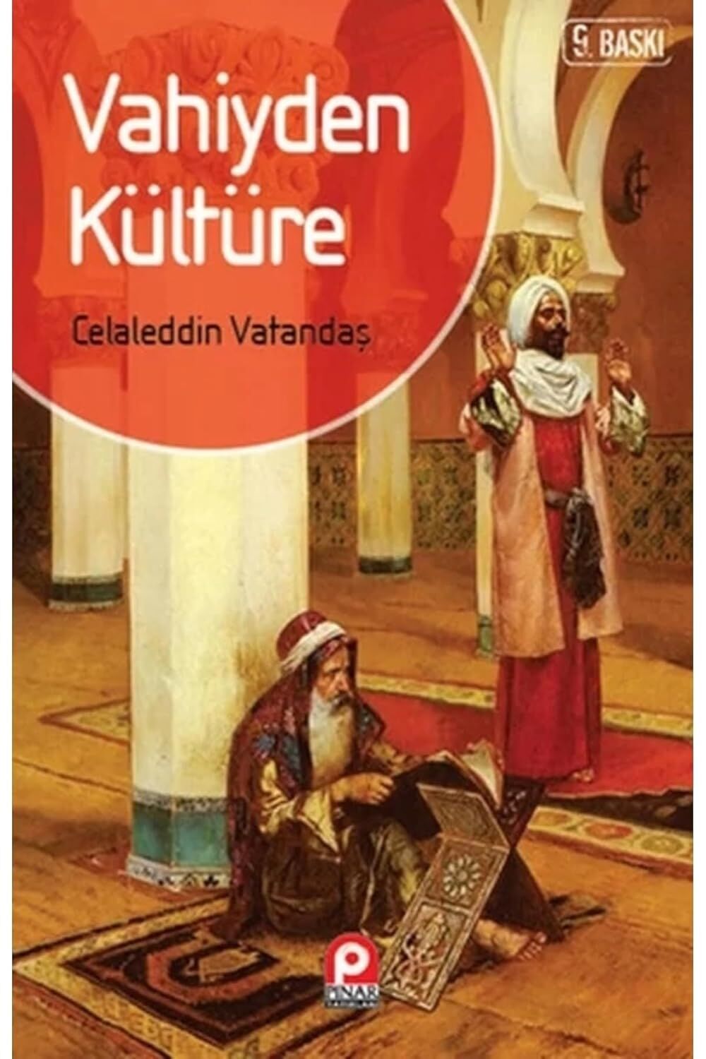 VAHİYDEN KÜLTÜRE