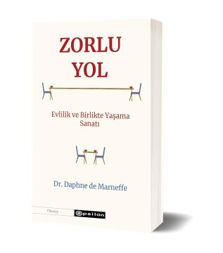 Zorlu Yol: Evlilik ve Birlikte Yaşama Sanatı