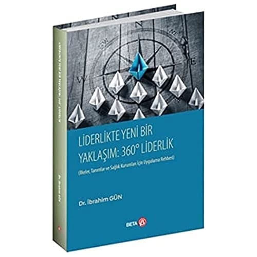 Liderlikte Yeni Bir Yaklaşım: 360° Liderlik