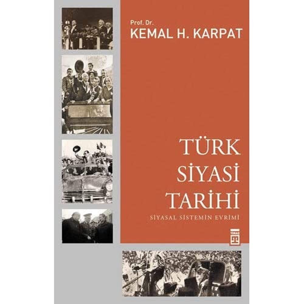 Türk Siyasi Tarihi: Siyasal Sistemin Evrimi