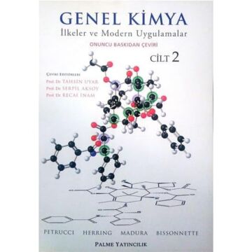 Genel Kimya 2 - lkeler ve Modern Uygulamalar: Petrucci-Herring-Madura-Bissonnette