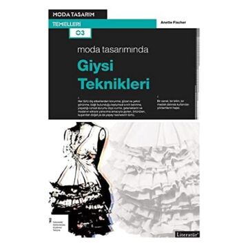 Moda Tasarımında Giysi Teknikleri