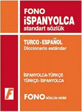 İspanyolca Standart Sözlük: İspanyolca-Türkçe / Türkçe-İspanyolca