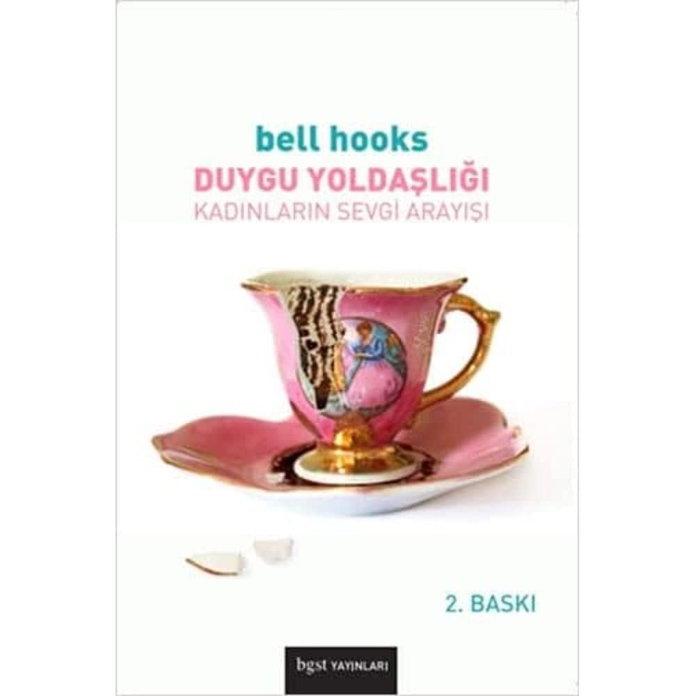 Duygu Yoldaşlığı - Kadınların Sevgi Arayışı