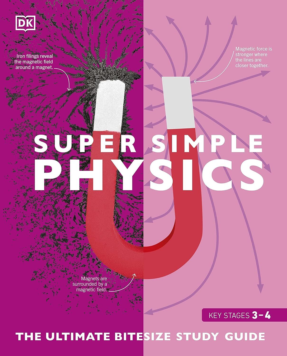 Super Simple Physics: The Ultimate Bitesize Study Guide