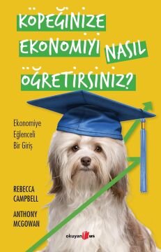 Köpeğinize Ekonomiyi Nasıl Öğretirsiniz?: Ekonomiye Eğlenceli Bir Giriş