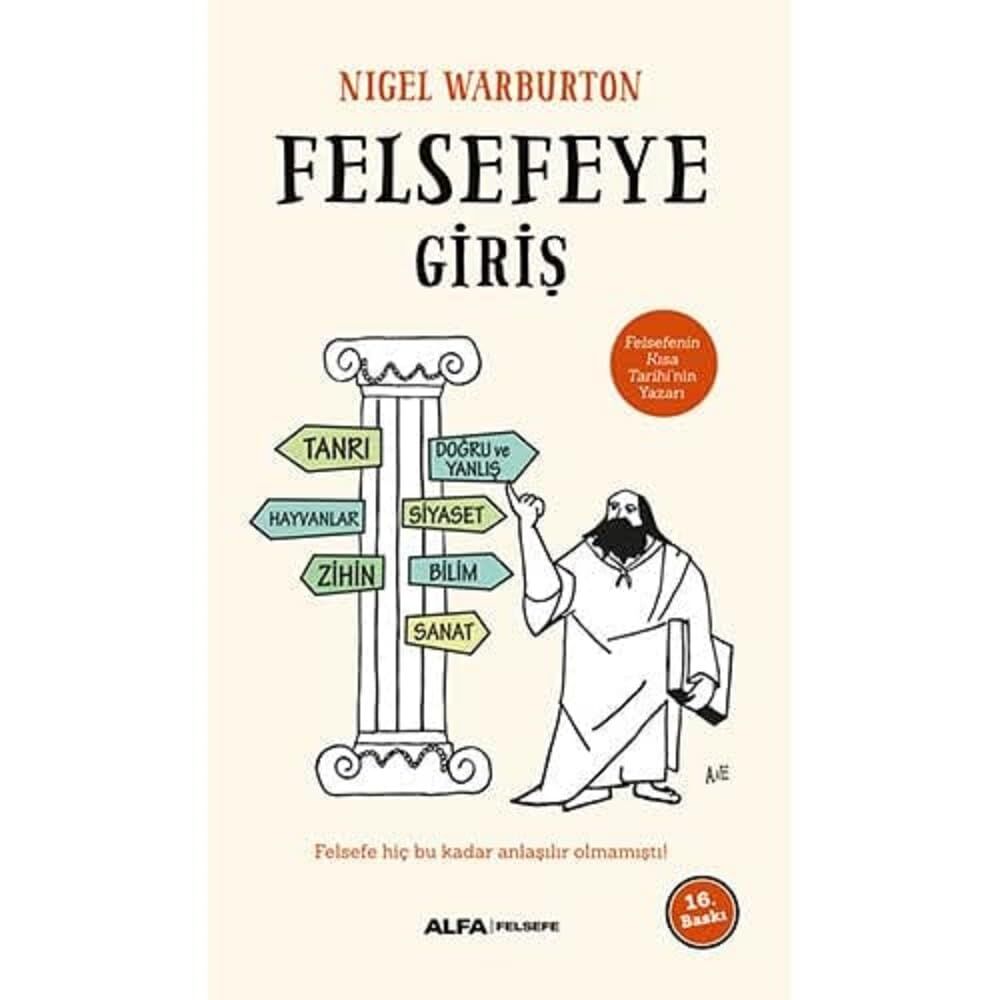 Felsefeye Giriş: Felsefe hiç bu kadar anlaşılır olmamıştı.