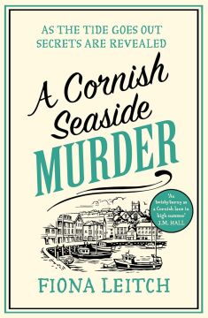 A Cornish Seaside Murder: A gripping cozy mystery with twists you won’t see coming (A Nosey Parker Cozy Mystery): Book 6