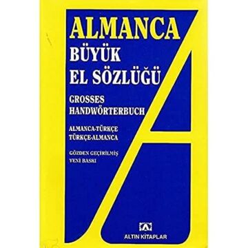 Almanca Büyük El Sözlüğü: Almanca-Türkçe - Türkçe-Almanca