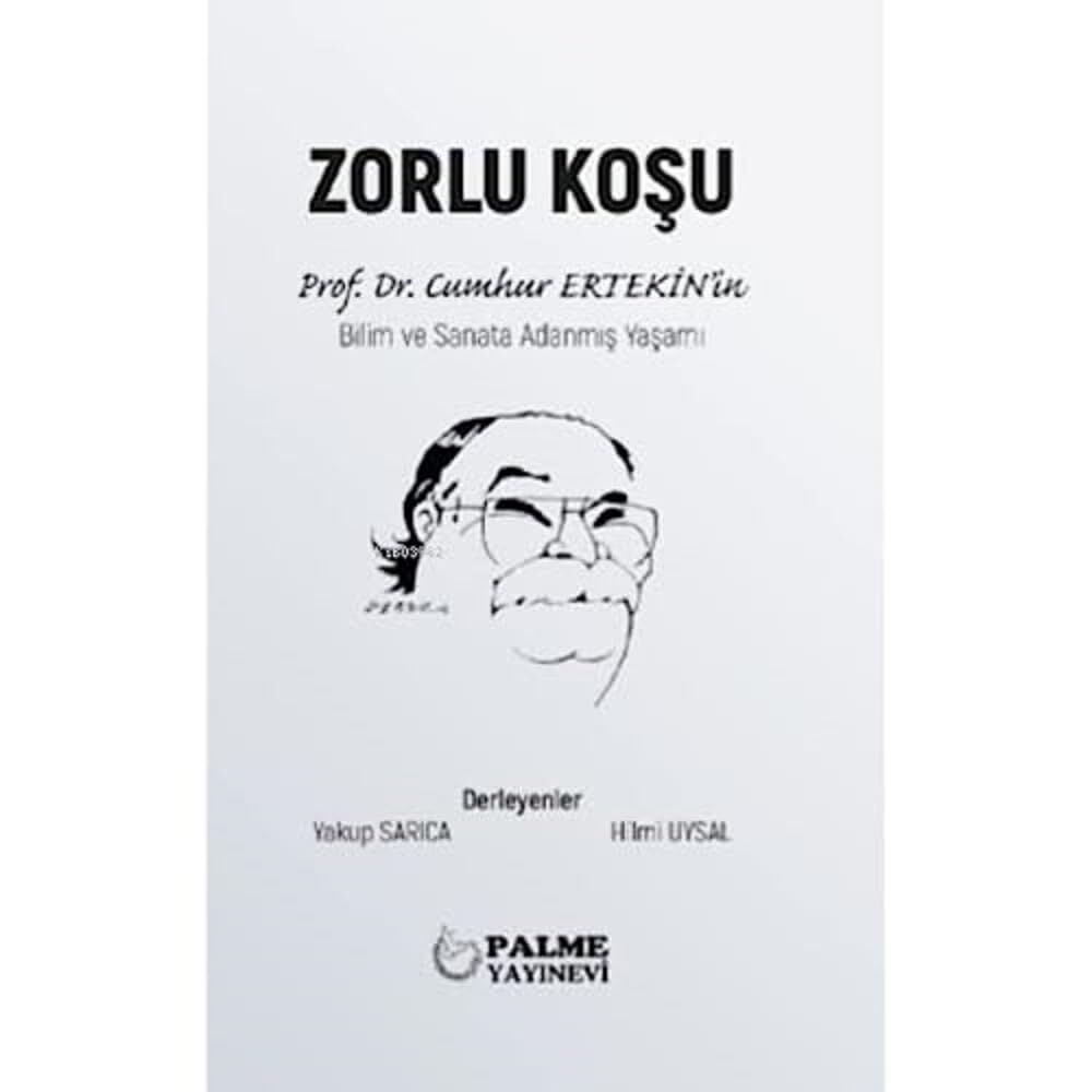 Zorlu Koşu: Cumhur Ertekin’in Bilim ve Sanata Adanmış Yaşamı