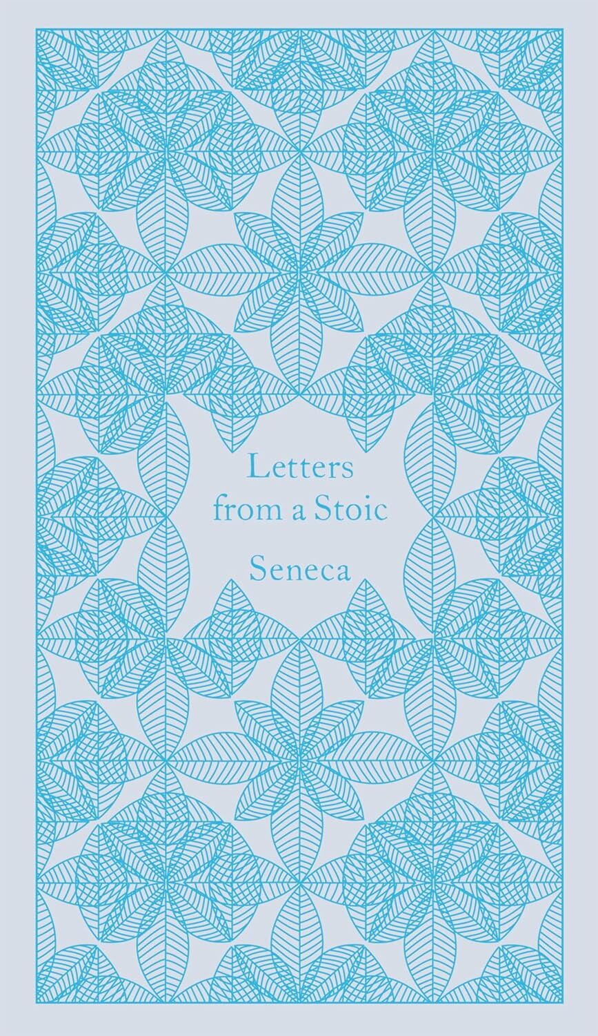 Letters from a Stoic: Epistulae Morales Ad Lucilium