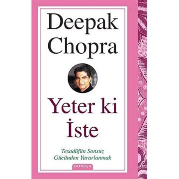 Yeter ki İste: Tesadüfün Sonsuz Gücünden Yararlanmak