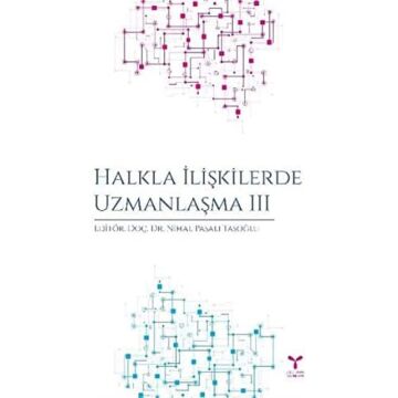 Halkla İlişkilerde Uzmanlaşma III